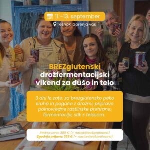 brezglutenski drožfermentacijski vikend za dušo in telo Tešnak